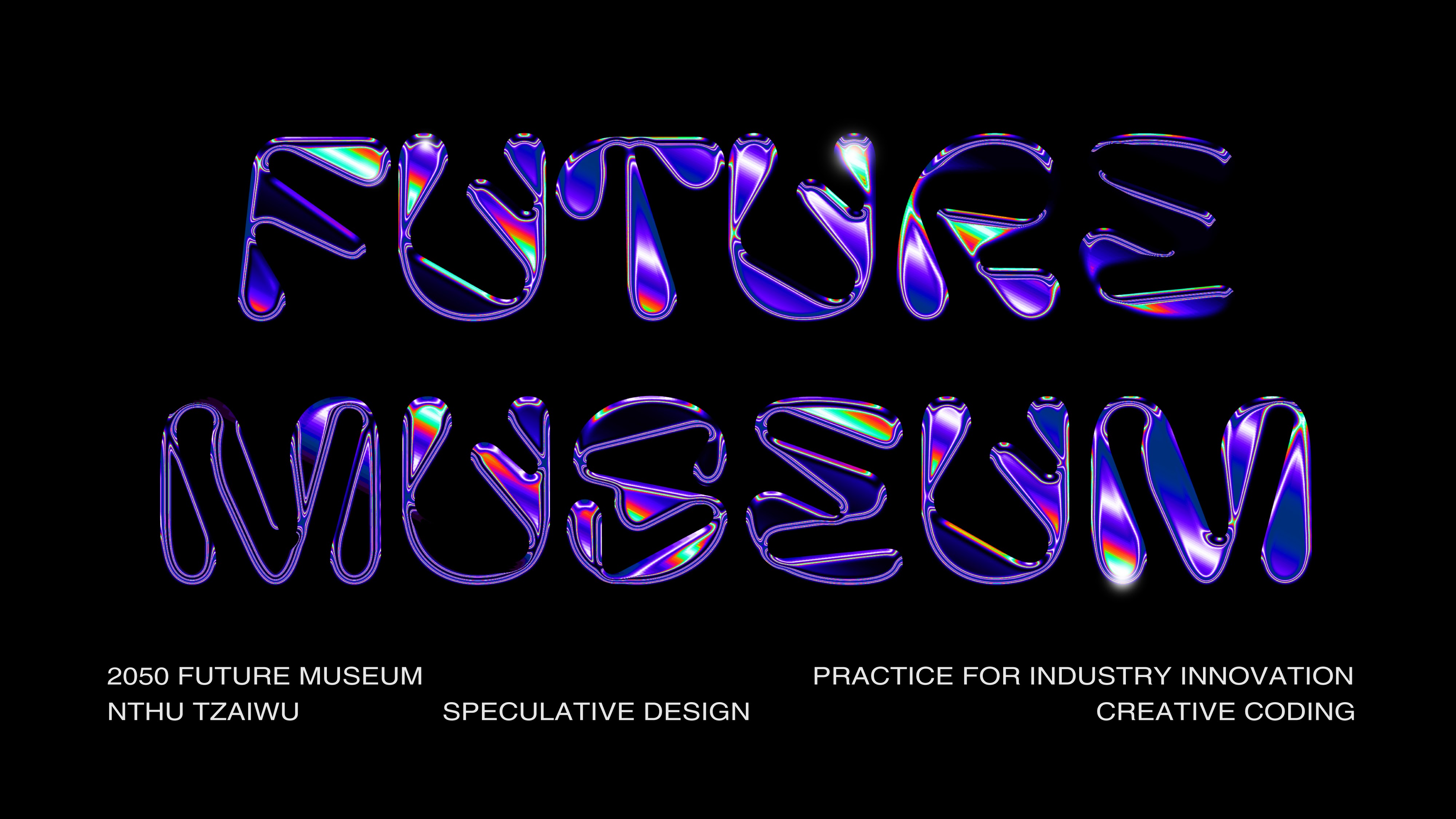 Future Museum: Creative Coding & Speculative Design media 1